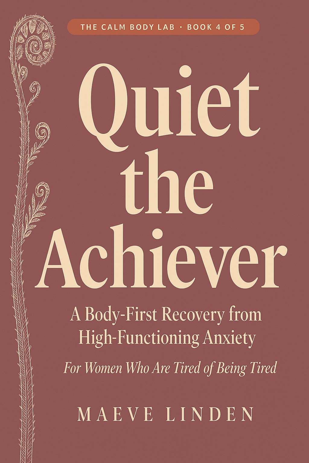 Cover of Quiet the Achiever
